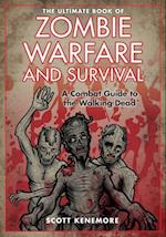 Ultimate Book of Zombie Warfare and Survival