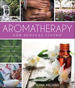 Aromatherapy for Sensual Living
