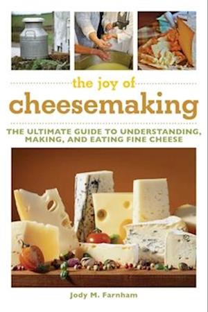 The Joy of Cheesemaking