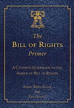 The Bill of Rights Primer