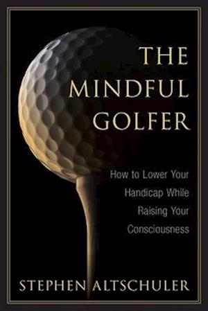 The Mindful Golfer