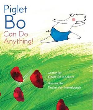 Piglet Bo Can Do Anything!