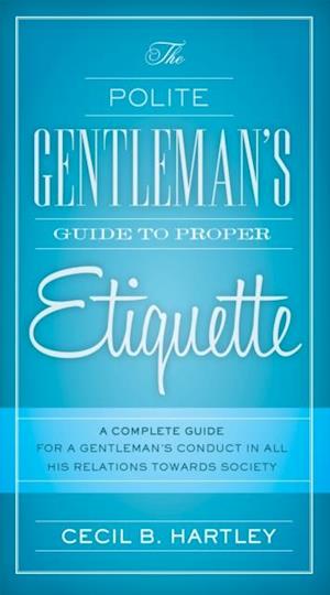 Polite Gentlemen's Guide to Proper Etiquette