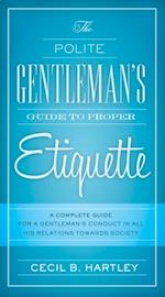 Polite Gentlemen's Guide to Proper Etiquette