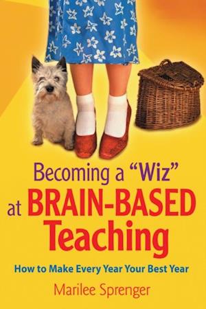 Becoming a 'Wiz' at Brain-Based Teaching