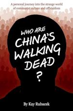 Who Are China's Walking Dead?