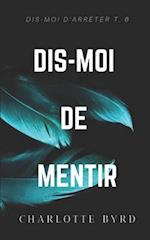 Dis-moi de mentir