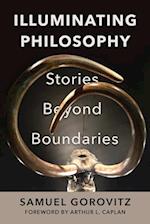 Illuminating Philosophy : Stories Beyond Boundaries 