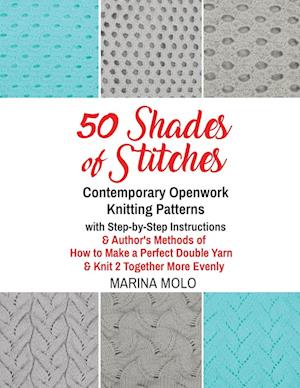 50 Shades of Stitches - Volume 5 - Contemporary Openwork