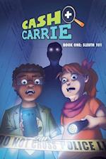 Cash and Carrie, Book 1