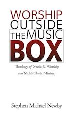 Worship Outside the Music Box