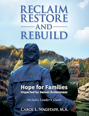 Reclaim, Restore, and Rebuild