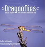 Dragonflies: Water Angels and Brilliant Bioindicators 