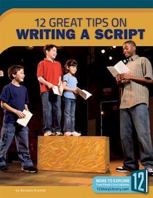 12 Great Tips on Writing a Script