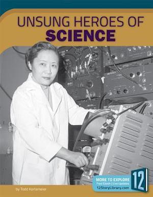 Unsung Heroes of Science