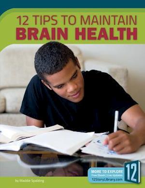 12 Tips to Maintain Brain Health