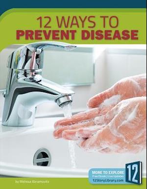 12 Ways to Prevent Disease