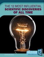 The 12 Most Influential Scientific Discoveries of All Time