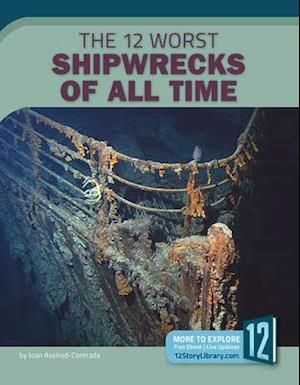 The 12 Worst Shipwrecks of All Time