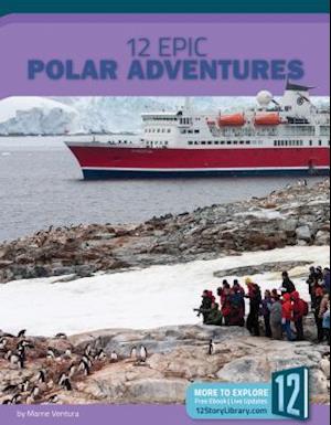 12 Epic Polar Expeditions