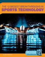 The 12 Biggest Breakthroughs in Sports Technologh