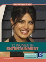 12 Women in Entertainment