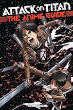 Attack On Titan: The Anime Guide