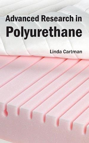 Advanced Research in Polyurethane