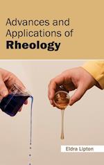 Advances and Applications of Rheology