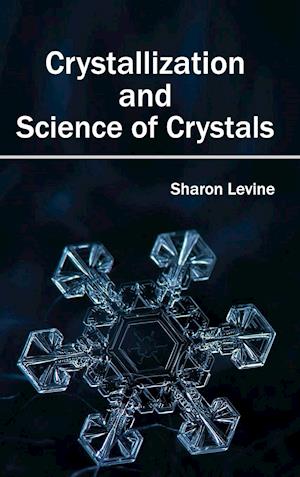 Crystallization and Science of Crystals