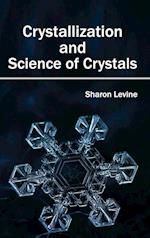 Crystallization and Science of Crystals