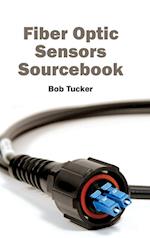 Fiber Optic Sensors Sourcebook