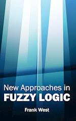 New Approaches in Fuzzy Logic