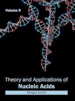 Theory and Applications of Nucleic Acids