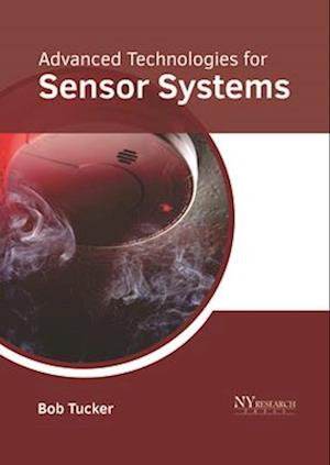 Advanced Technologies for Sensor Systems