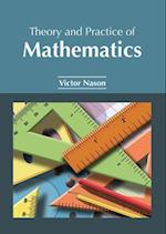 Theory and Practice of Mathematics