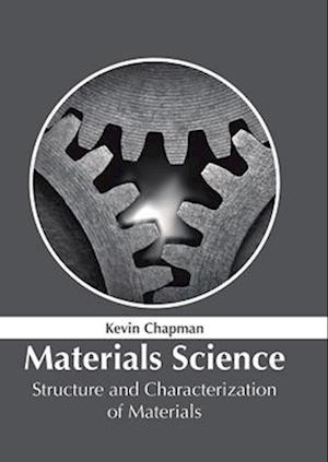 Materials Science: Structure and Characterization of Materials