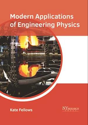 Modern Applications of Engineering Physics