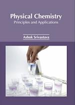 Physical Chemistry: Principles and Applications 