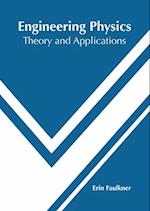 Engineering Physics: Theory and Applications 