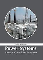 Power Systems: Analysis, Control and Protection 