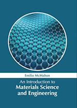 An Introduction to Materials Science and Engineering