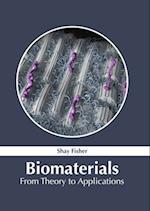 Biomaterials: From Theory to Applications 