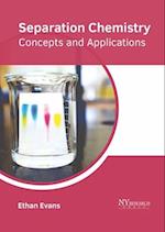 Separation Chemistry: Concepts and Applications 