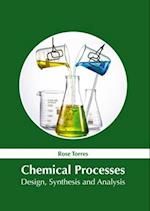 Chemical Processes: Design, Synthesis and Analysis 