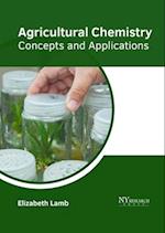 Agricultural Chemistry: Concepts and Applications 