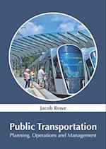 Public Transportation: Planning, Operations and Management 