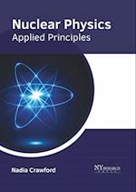 Nuclear Physics: Applied Principles 