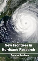 New Frontiers in Hurricane Research