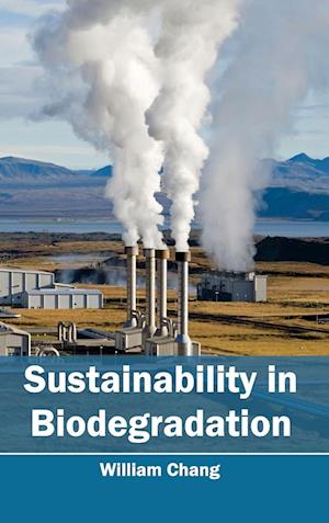 Sustainability in Biodegradation